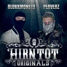 Hirntot Originals mp3 Album by Blokkmonsta & Perverz