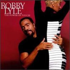The Power of Touch mp3 Album by Bobby Lyle