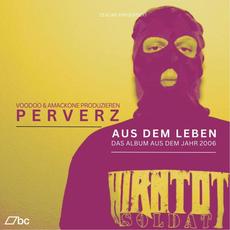 Aus Dem Leben mp3 Artist Compilation by Perverz
