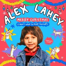 Merry Christmas (I Don't Want to Fight Tonight) mp3 Single by Alex Lahey