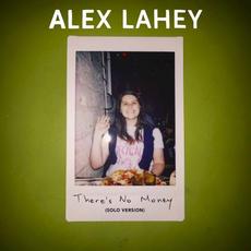 There's No Money (Solo Version) mp3 Single by Alex Lahey
