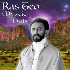 Mystic Dub mp3 Album by Ras Teo