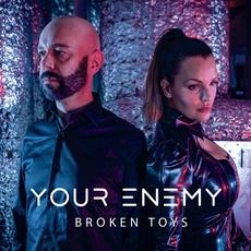 Broken Toys mp3 Album by Your Enemy