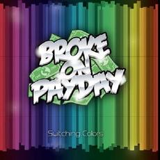 Switching Colors mp3 Album by Broke on Payday