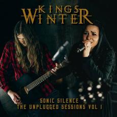 Sonic Silence - The Unplugged Sessions Vol. I mp3 Album by Kings Winter