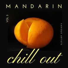 Mandarin Chill Out, Vol. 3 mp3 Compilation by Various Artists