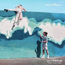 pas l'habitude (Franc Moody Remix) mp3 Single by Isaac Delusion