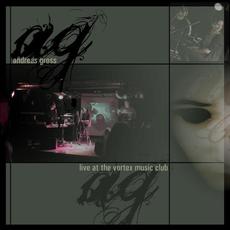 Live At The Vortex Music Club mp3 Live by Andreas Gross