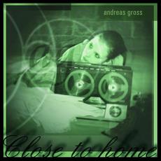 Close To Home mp3 Album by Andreas Gross