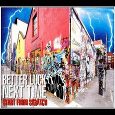 Start From Skratch (Japanese Edition) mp3 Album by Better Luck Next Time