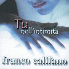 Tu nell'intimità mp3 Album by Franco Califano