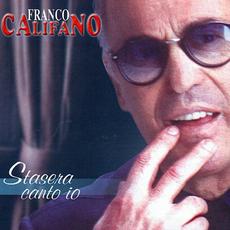Stasera canto io mp3 Album by Franco Califano