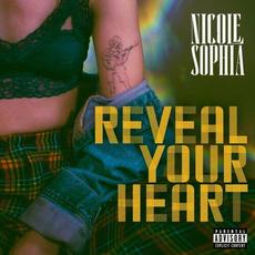Reveal Your Heart mp3 Album by Nicole Sophia
