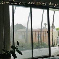 Aeroplane Days mp3 Album by Sam Forrest