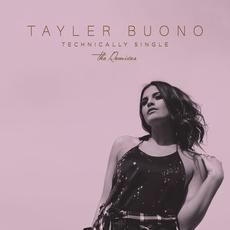 Technically Single (The Remixes) mp3 Single by Tayler Buono