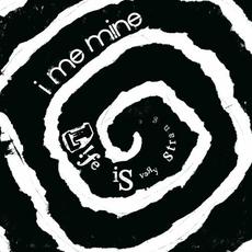 Life Is Very Strange mp3 Album by I Me Mine