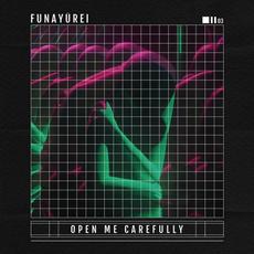 Open Me Carefully mp3 Album by Funayūrei