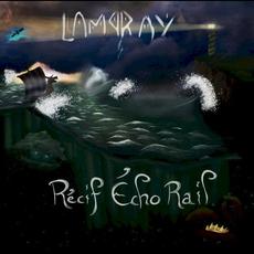 Récif Écho Rail mp3 Album by Lampray