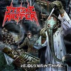 Vicious Nightmare mp3 Album by Strike Master