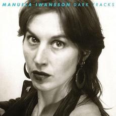 Dark Tracks mp3 Album by Manuela Iwansson