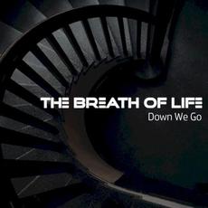 Down We Go mp3 Album by The Breath of Life