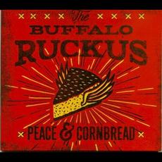 Peace & Cornbread mp3 Album by The Buffalo Ruckus