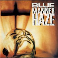 Blue Manner Haze mp3 Album by Blue Manner Haze