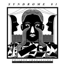 Prisons Imaginaires- Inedits - Demos Et Prises Alternatives mp3 Artist Compilation by Syndrome 81