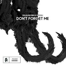 Don’t Forget Me mp3 Single by Sullivan King & Wooli