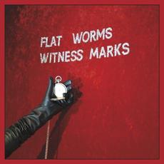 Witness Marks mp3 Album by Flat Worms