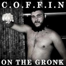 On The Gronk mp3 Album by C.O.F.F.I.N