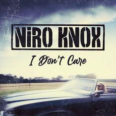I Don't Care mp3 Single by Niro Knox