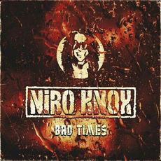 Bad Times mp3 Single by Niro Knox