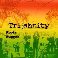 Roots Reggae mp3 Single by Trijahnity
