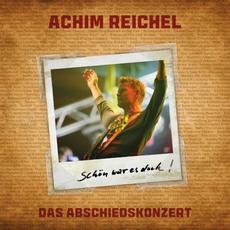 Schön war es doch! Das Abschiedskonzert mp3 Live by Achim Reichel