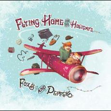 Flying Home For The Holidays mp3 Album by Foxes and Peppers