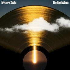 The Gold Album mp3 Album by Mystery Skulls