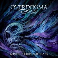 Between the Hope and Helpless mp3 Album by Overdogma