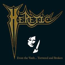 From the Vault... Tortured and Broken mp3 Artist Compilation by Heretic