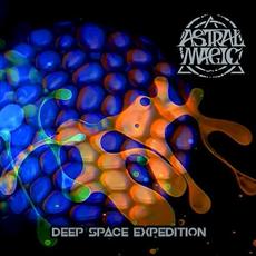 Deep Space Expedition mp3 Album by Astral Magic
