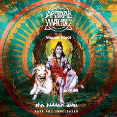 The Hidden Way, Rare and Unreleased mp3 Album by Astral Magic with Shane Beck