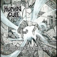 Split Second Extinction mp3 Album by Human Cull
