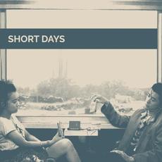 Short Days mp3 Album by Short Days