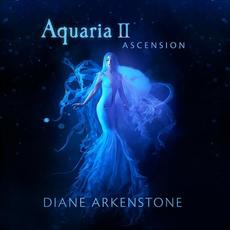 Aquaria II: Ascension mp3 Album by Diane Arkenstone