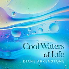 Cool Waters Of Life mp3 Album by Diane Arkenstone
