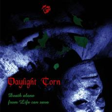 Death Alone from Life Can Save mp3 Album by Daylight Torn