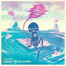 Dream Machines mp3 Album by Galleons