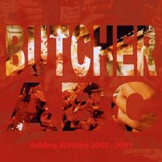 Butchery Workshop 2002-2009 mp3 Artist Compilation by Butcher ABC
