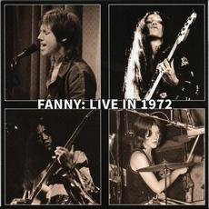 Fanny: Live In 1972 mp3 Live by Fanny
