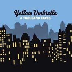 A Thousand Faces mp3 Album by Yellow Umbrella